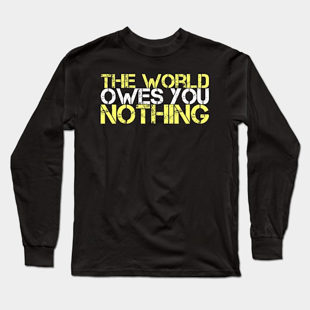 The World Owes You Nothing Mark Twain Long Sleeve T-Shirt by PauLeeArt